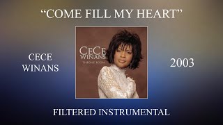CeCe Winans - Come Fill My Heart (Filtered Instrumental)