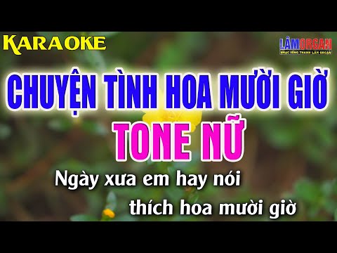 Chuyện Tình Hoa Mười Giờ Karaoke [ Tone Nữ ] Beat Karaoke Nhạc Sống 2022 | Lâm Organ