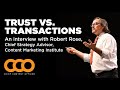 CCO October 2019 - Trust vs. Transactions - Robert Rose