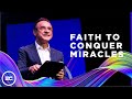 Faith To Conquer Miracles | César & Emma Claudia Castellanos