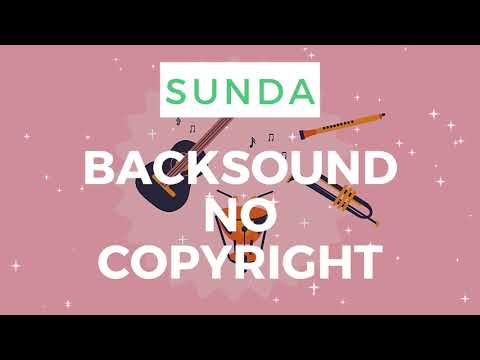 Backsound Musik Sunda #7 Instrument - NO COPYRIGHT