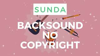 Backsound Musik Sunda #7 Instrument - NO COPYRIGHT