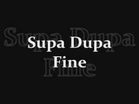 Supa Dupa Fine - Initial Productions