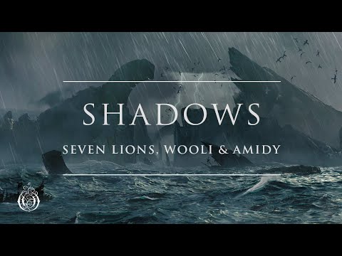 Seven Lions, Wooli & Amidy - Shadows | Ophelia Records