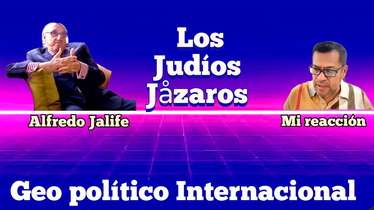 Alfredo Jalife Los Judíos Jázaros