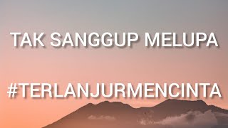 Ziva Magnolya - Tak Sanggup Melupa #TerlanjurMencinta (Lyrics)