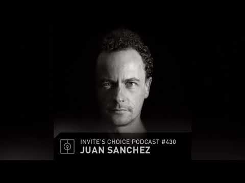 Invite's Choice Podcast 430 - Juan Sanchez