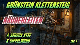 Grünstein-Klettersteig, Räuberleiter, Servus Stef, Gipfelwand (1/3) №474