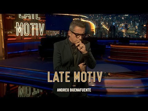 LATE MOTIV - Monólogo de Andreu Buenafuente. “Es un zurullo”  | #LateMotiv306