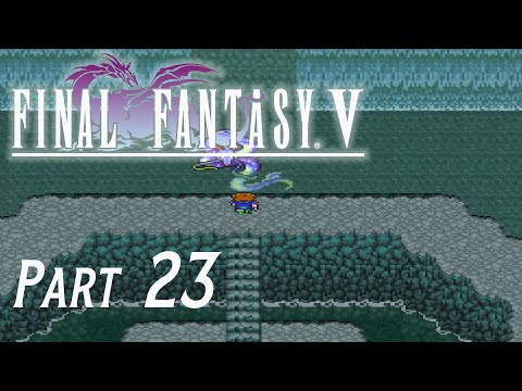 Final Fantasy V  |  Part 23  |  Water you waiting for?