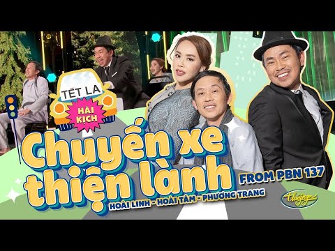 Chuyến Xe Thiện Lành - Hoài Linh, Hoài Tâm, Phương Trang
