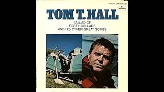 I Washed My Face in the Morning Dew , Tom T. Hall , 1967