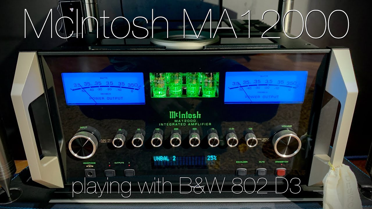 video Dàn nghe nhạc Hi-End 02 (B&W 802 D3 Rosenut & McIntosh MA12000 & McIntosh MCD600) 0