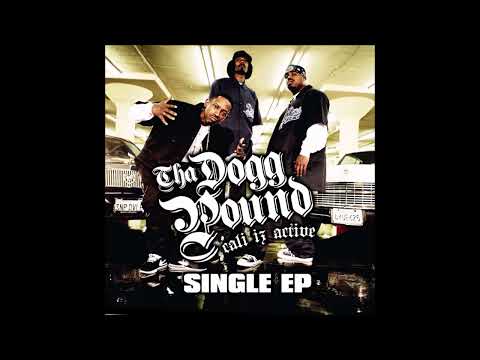 Tha Dogg Pound - Cali Iz Active