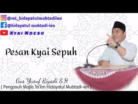 Pesan Romo K.H Anwar Manshur Lirboyo || Gus Yusuf Riyadi S.H
