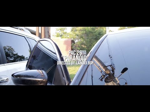 Pac 26 - Paranoid (OFFICIAL VIDEO)