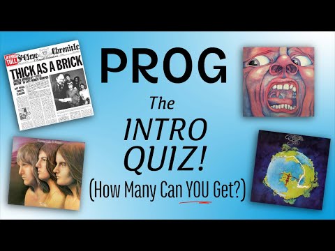 Progressive Rock Intros Quiz - How Many Can You Get?