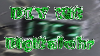 Let's build - DIY Kit 4 Digit Electronik Clock | HD+ | Deutsch