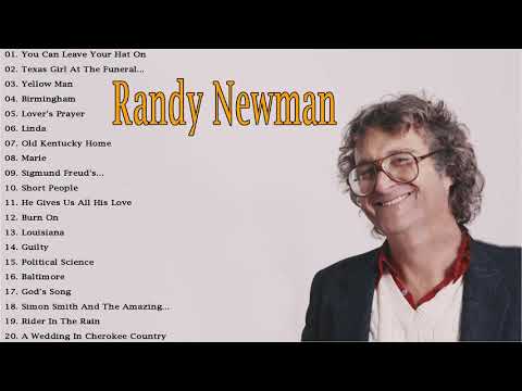 Randy Newman Greatest Hits - Best Of Randy Newman Full Album - Randy Newman Playlist 2021