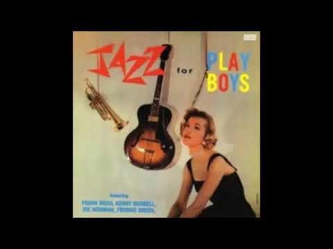Frank̲ W̲e̲s̲s̲– J̲a̲z̲z̲ F̲o̲r ̲P̲l̲a̲y̲b̲o̲y̲s̲ (̲1̲9̲5̲7̲)̲ re