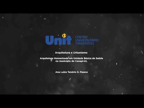 TCC - Arquitetura Humanizada em Unidade Básica de Saúde no município de Canapi-AL.