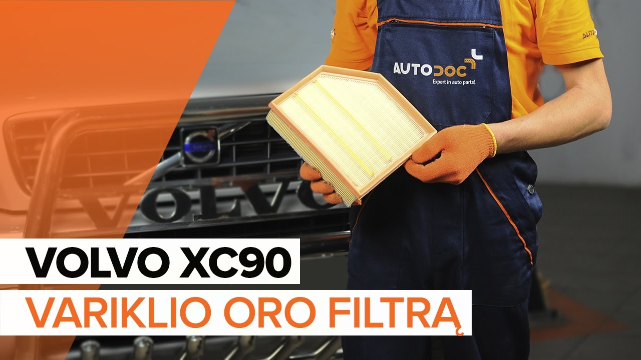 Kaip pakeisti Volvo XC90 1 oro filtro - keitimo instrukcija