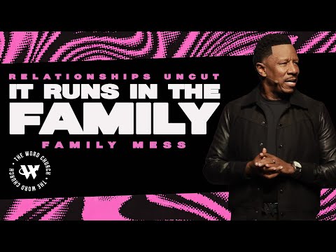 Dr. R.A. Vernon // It Runs In The Family // The Word Church
