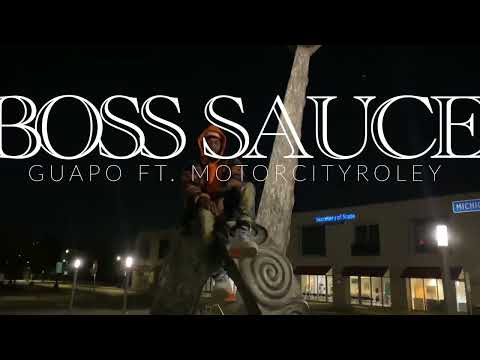 Guapo ft. MotorcityRoley - BOSS SAUCE