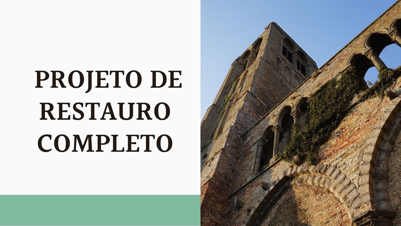 COMO DESENVOLVER UM PROJETO DE RESTAURO