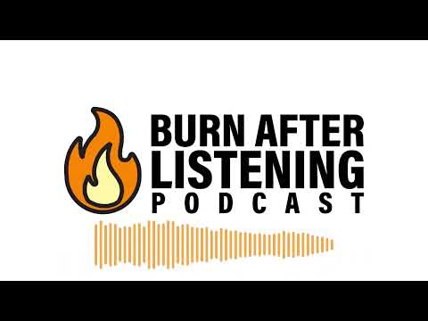 Burn After Listening ep  15 w/ Wario, Ilya Kovalchooch, & Jesperi Cokeeatiemi