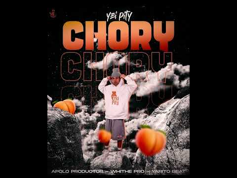 CHORY - YEI PITY (Audio Oficial)