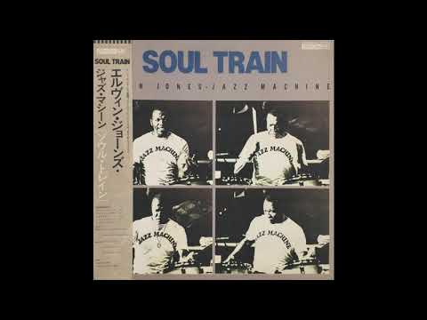 Elvin Jones Jazz Machine – Soul Train (1980)