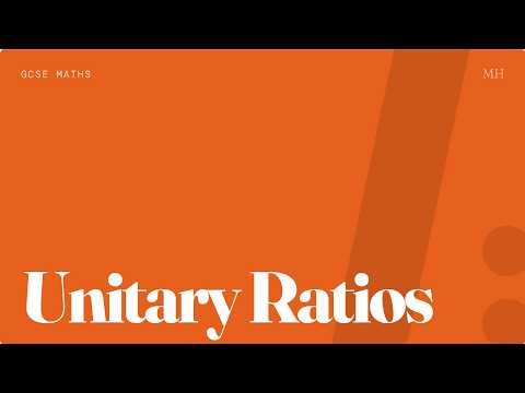 Unitary Ratios Explained! GCSE Maths Tutorial