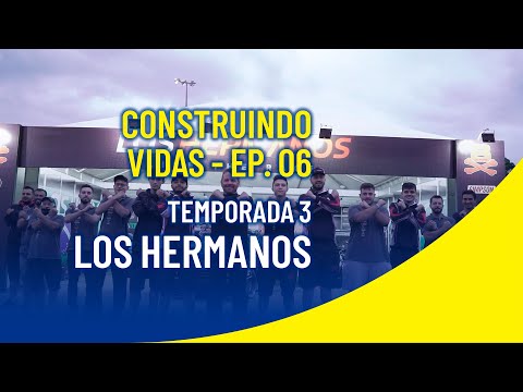 WD-40 CONSTRUINDO VIDAS - TEMPORADA 3 - LOS HERMANOS