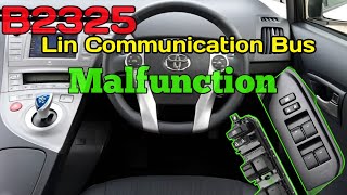 B2325 Lin Communication Bus Malfunction