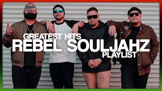 Rebel Souljahz Greatest Hits | Top Songs Playlist/Mix