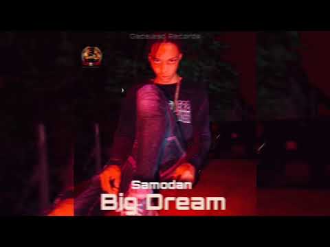 Gadalead, Samodon - Big Dream (Official Audio)