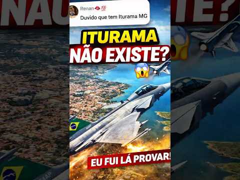 ITURAMA NÃO EXISTE? Eu provei 😳