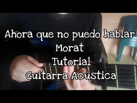 Ahora Que No Puedo Hablar - Morat