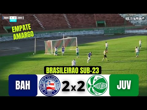 BAHIA 2 X 2 JUVENTUDE | BRASILEIRAO ASPIRANTES | 29/07/21