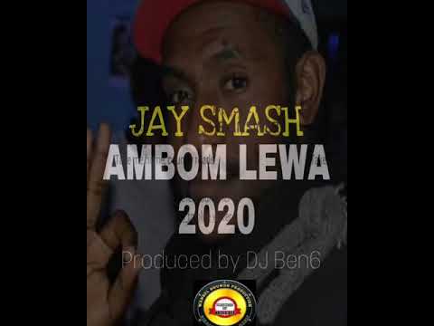 Ambom Lewa - Jay Smash (PNG MUSIC 2020)