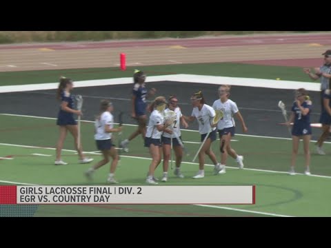 EGR girls lacrosse falls in last seconds to Detroit Country Day 13-12 in state championship
