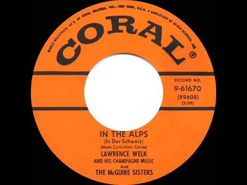 1956 McGuire Sisters & Lawrence Welk - In The Alps