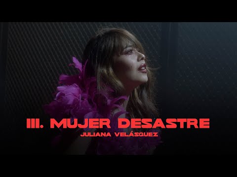 Video Mujer Desastre de Juliana Velásquez