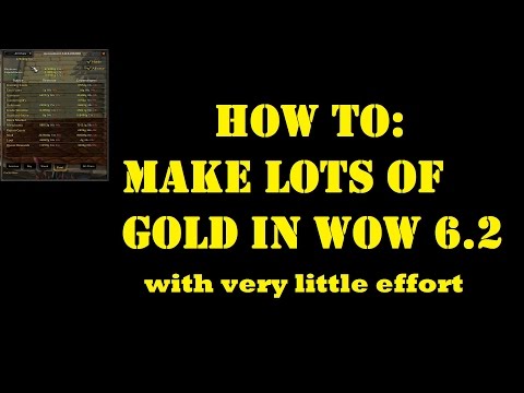HOW TO: Make Thousands of Gold Daily on WoW with little Effort