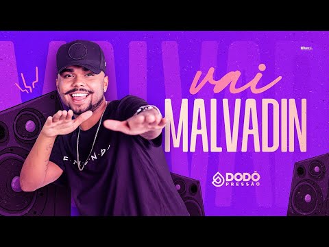 VAI MALVADIN | ME CHAMA DE AMOR - DODÔ PRESSÃO - MÚSICA NOVA 2022 ( BREGADEIRA PRA PAREDÃO )