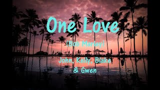 One Love (Bob Marley) - John Legend Kelly Clarkson