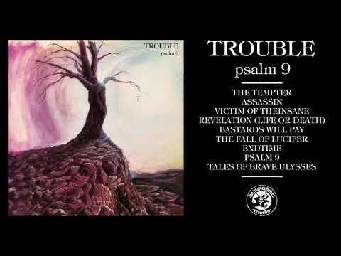 Trouble - Psalm 9 (Full Album Stream)