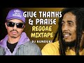 DJ Bunduki Give Thanks And Praise Reggae Mixtape YG Marley Bob Marley Alpha Blonde