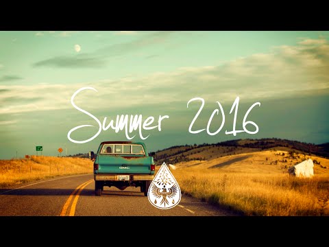 Indie/Rock/Alternative Compilation - Summer 2016 (1-Hour Playlist)